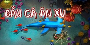 Bắn cá ăn xu hack miễn phí